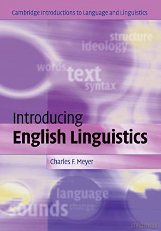 Introducing English Linguistics (Cambridge Introductions to Language and Linguistics) - Charles F. Meyer [KSIĄŻKA]