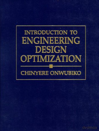 Introduction to Engineering Design Optimization - Chinyere Onwubiko [KSIĄŻKA]