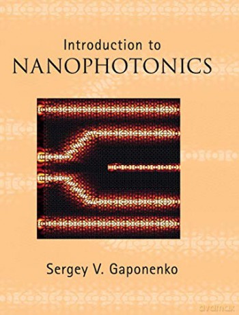 Introduction to Nanophotonics - Sergey V. Gaponenko [KSIĄŻKA]