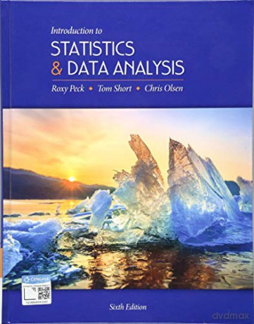 Introduction to Statistics and Data Analysis - Roxy Peck [KSIĄŻKA]