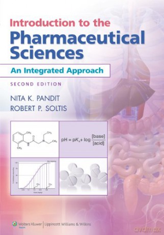 Introduction to the Pharmaceutical Sciences: An Integrated Approach - Robert P. Soltis [KSIĄŻKA]