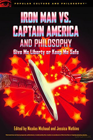 Iron Man vs. Captain America and Philosophy: 115 (Popular Culture and Philosophy, 115) - Nicolas Michaud [KSIĄŻKA]