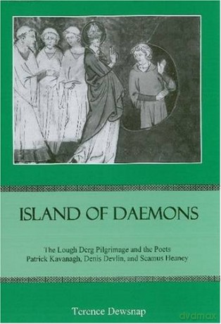 Island of Daemons: The Lough Derg Pilgrimage and the Poets Patrick Kavanagh, and Seamus Heaney [KSIĄŻKA]