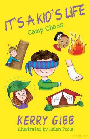 It's A Kid's Life - Camp Chaos - Kerry Gibb [KSIĄŻKA]