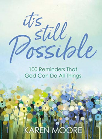 It's Still Possible: 100 Reminders That God Can Do All Things [KSIĄŻKA]