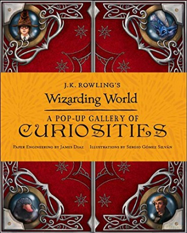 J.K. Rowling's Wizarding World - A Pop-Up Gallery of Curiosities - Warner Bros. [KSIĄŻKA]