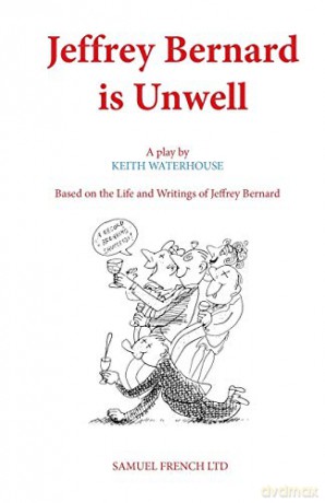 Jeffrey Bernard is Unwell (Acting Edition S.) - Keith Waterhouse [KSIĄŻKA]