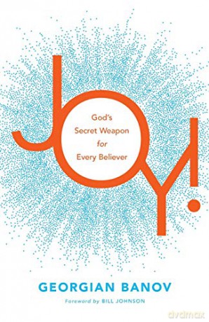 Joy!: God's Secret Weapon for Every Believer [KSIĄŻKA]