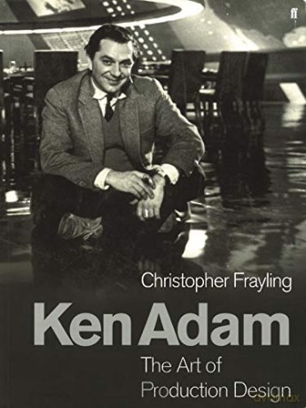 Ken Adam and the Art of Production Design - Christopher Frayling [KSIĄŻKA]