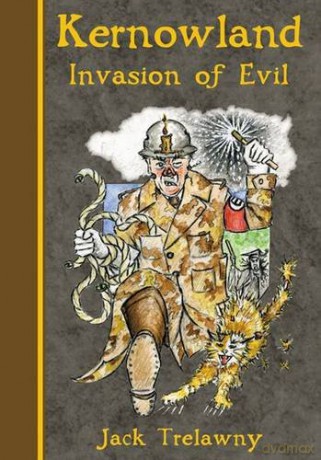 Kernowland 3 Invasion of Evil (Kernowland in Erthwurld Series) - Jack Trelawny [KSIĄŻKA]