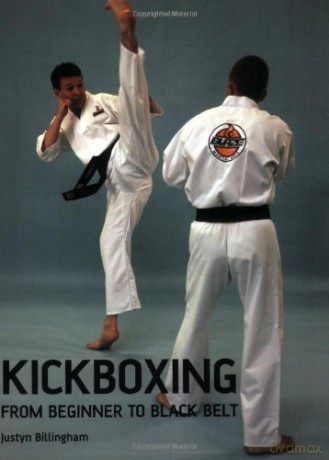Kickboxing: From Beginner to Black Belt - Justyn Billingham [KSIĄŻKA]
