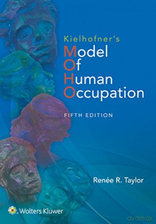 Kielhofner's Model of Human Occupation: Theory and Application [KSIĄŻKA]
