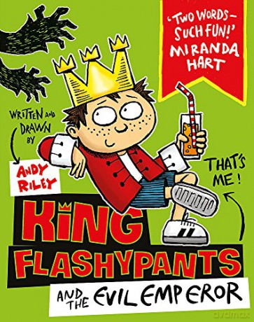 King Flashypants and the Evil Emperor: Book 1 - Andy Riley [KSIĄŻKA]