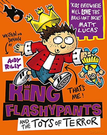 King Flashypants and the Toys of Terror: Book 3 - Andy Riley [KSIĄŻKA]