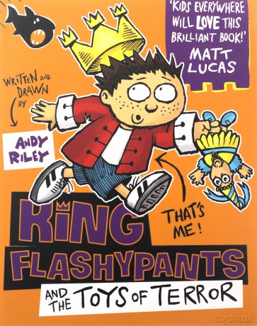 King Flashypants and the Toys of Terror: Book 3 - Andy Riley [KSIĄŻKA]