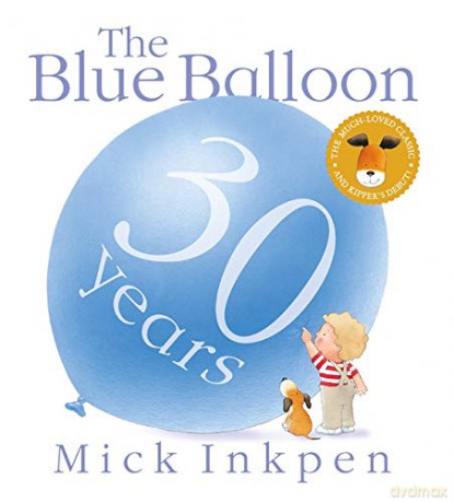 Kipper: The Blue Balloon - Mick Inkpen [KSIĄŻKA]