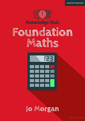 Knowledge Quiz: Foundation Maths (Knowledge Quiz series) [KSIĄŻKA]
