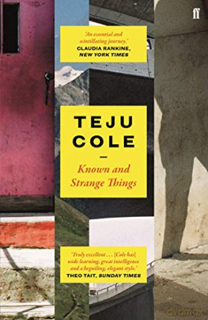 Known and Strange Things - Teju Cole [KSIĄŻKA]