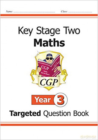 KS2 Maths Targeted Question Book - Year 3: perfect for catching up at home (CGP KS2 Maths) [KSIĄŻKA]