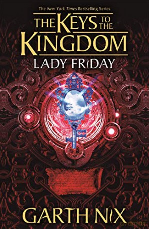 Lady Friday: The Keys to the Kingdom 5 - Garth Nix [KSIĄŻKA]