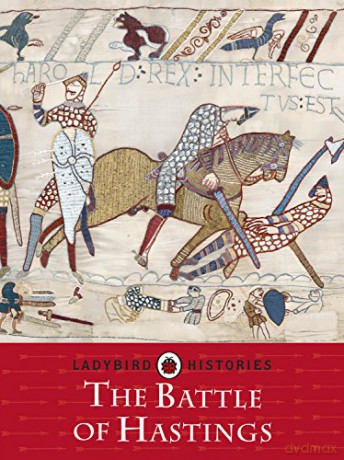 Ladybird Histories: The Battle of Hastings - Chris Baker [KSIĄŻKA]