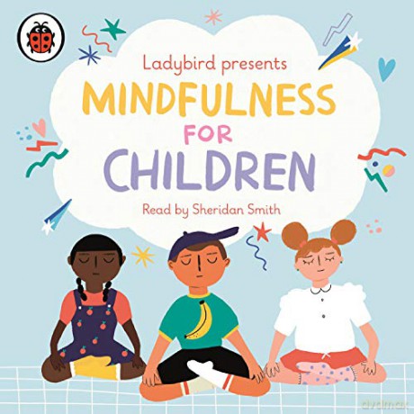Ladybird Presents Mindfulness for Children [KSIĄŻKA]