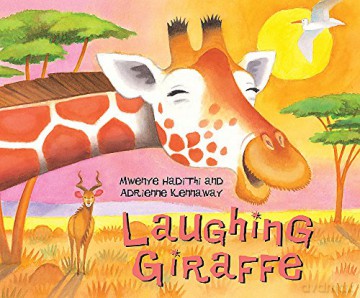 Laughing Giraffe (African Animal Tales) - Mwenye Hadithi [KSIĄŻKA]