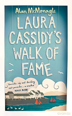 Laura Cassidy's Walk of Fame - Alan McMonagle [KSIĄŻKA]