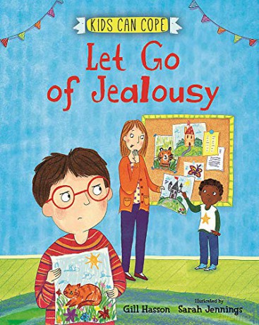 Let Go of Jealousy Kids Can Cope - Gill Hasson [KSIĄŻKA]