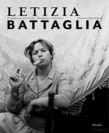 Letizia Battaglia: Photography as a Life Choice - Letizia Battaglia [KSIĄŻKA]