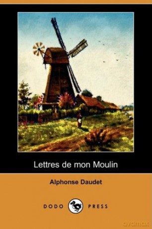 Lettres de Mon Moulin (Dodo Press) - Alphonse Daudet [KSIĄŻKA]