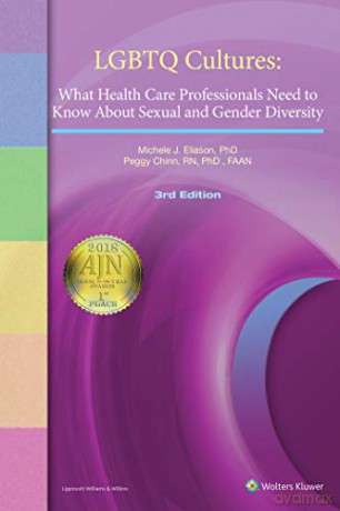 LGBTQ Cultures: What Health Care Professionals Need to Know About Sexual and Gender Diversity [KSIĄŻKA]