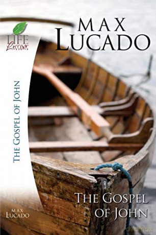 Life Lessons: Book of John - Max Lucado [KSIĄŻKA]