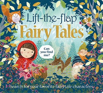 Lift the Flap: Fairy Tales: Search for Your Favorite Fairytale Characters (Can You Find Me) - Roger Priddy [KSIĄŻKA]