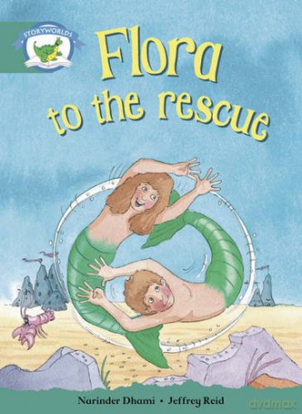 Literacy Edition Storyworlds Stage 6, Fantasy World, Flora to the Rescue - Narinder Dhami [KSIĄŻKA]