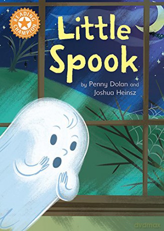 Little Spook: Independent Reading Orange 6 (Reading Champion) - Penny Dolan [KSIĄŻKA]