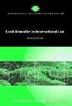 Local Remedies in International Law: 31 (Cambridge Studies in International and Comparative Law, Series Number 31) - Chittharanjan Felix Amerasinghe [KSIĄŻKA]