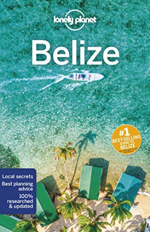 Lonely Planet Belize (Travel Guide) [KSIĄŻKA]