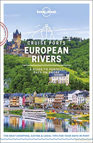 Lonely Planet Cruise Ports European Rivers (Travel Guide) [KSIĄŻKA]