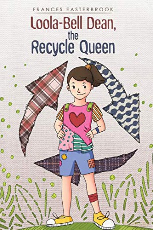 Loola-Bell Dean, the Recycle Queen [KSIĄŻKA]