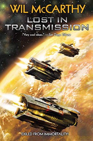 Lost in Transmission - Wil McCarthy [KSIĄŻKA]