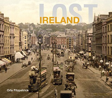 Lost Ireland (Lost Cities) - Orla Fitzpatrick [KSIĄŻKA]