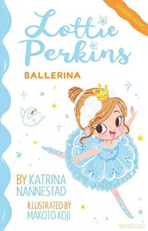 Lottie Perkins, Ballerina (Lottie Perkins, Book 2): Ballerina (Lottie Perkins, #2): 02 [KSIĄŻKA]