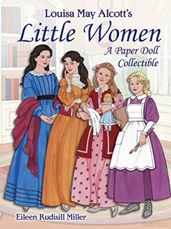 Louisa May Alcott's Little Women: A Paper Doll Collectible (Dover Paper Dolls) - Eileen Miller [KSIĄŻKA]