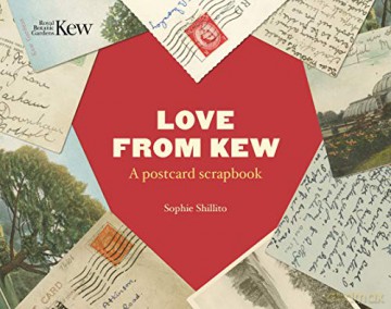 Love from Kew: A Postcard Scrapbook [KSIĄŻKA]