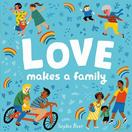 Love Makes a Family - Sophie Beer [KSIĄŻKA]