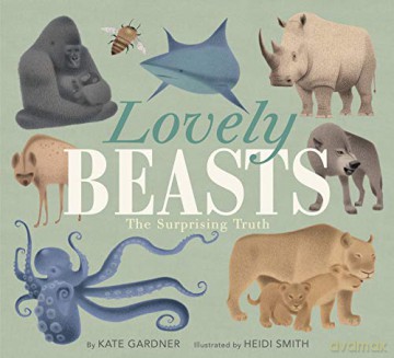Lovely Beasts: The Surprising Truth - Kate Gardner [KSIĄŻKA]