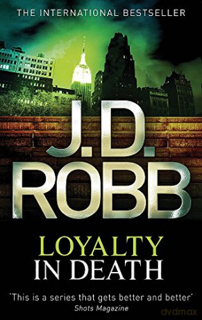 Loyalty In Death - J. D. Robb [KSIĄŻKA]