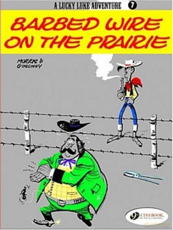 Lucky Luke Vol.7: Barbed Wire on the Prairie: 07 (Lucky Luke Adventure) [KSIĄŻKA]