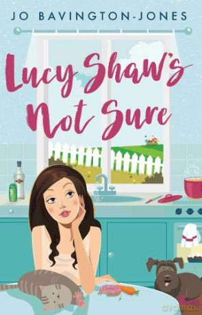 Lucy Shaw's Not Sure - Jo Bavington-Jones [KSIĄŻKA]